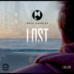 Rhys Charles - LOST (Out on itunes Now!)