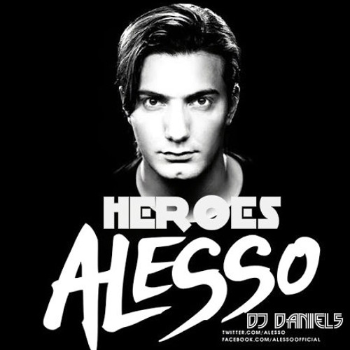 Alesso - Heroes (Original Mix)(Edit DJ Daniel5)