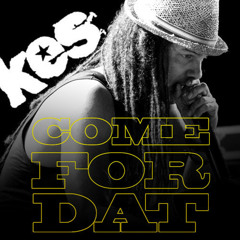 Kes - Come For Dat (Soul.Crew Remix)