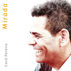 Cacá Pereira - MIRADA - Cartas