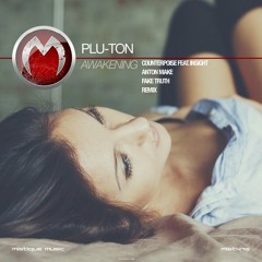 Plu-Ton - Awakening (Counterpoise feat. Insight remix)