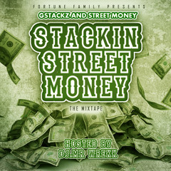 FORTUNE FAM PRESENTS:STACKIN STREET MONEY:THE MIXTAPE..PRODUCED BY MR.WREK - bad Luck