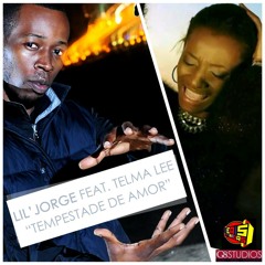 Tempestade De Amor Ft. Telma Lee - Lil Jorge