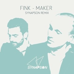 Fink - Maker (Synapson Remix)
