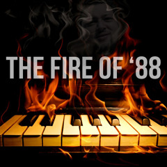 The Fire Of '88 (Prod. By Rocky Horror)