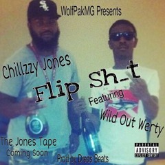 WolfPakMG - Chillzzy Jones Feat Wild Out Werty - Flip Sh_t