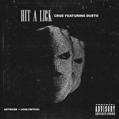 Crue ft. Dusto - Hit A Lick