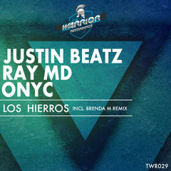 Justin Beatz, Onyc, Ray MD - Los Hierros (Brenda M Remix  Short EDIT)