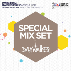 DAY WALKER - Global Gathering Korea 2014 Set