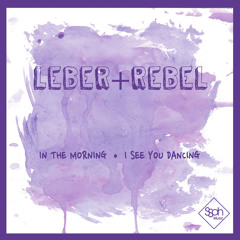 LEBER & REBEL + I SEE YOU DANCING