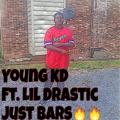 Young KD ft. lil Drastic-just Bars