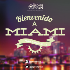 Private Ryan Presents Bienvenido A Miami 2014