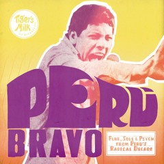 Afropop Exclusive Mix: Peru Bravo! with Tiger's Milk Records
