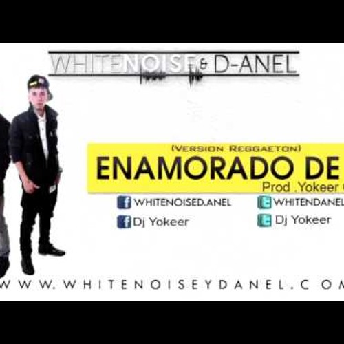 Enamorado - White Noise & D-Anel