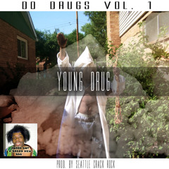 Young Drug & Seattle Crack Rock - Beem Me Up