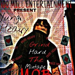 100MiLLENT. NEW TRACK YUNGHEAVY (WESTSIDE)OFF GRINDHARD MIXTAPE