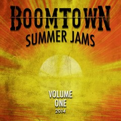 DJ BoomTown's Summer Jams - Vol. 1