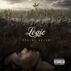 Logic - Buried Alive