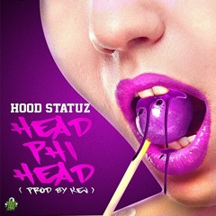 Head Phi Head (dirty version)  at Hoodstatuz