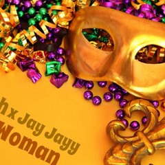 Every Woman - Vanquish x Jay Jayy