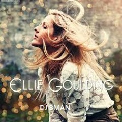 - Ellie Goulding - Lights Remix XDJ BMAN X@Prodijee