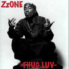 ZzONE - THUG LUV