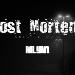 Post Mortem - Kilyan