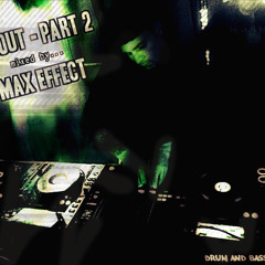 ROLL OUT - PART 2 by MAX EFFECT