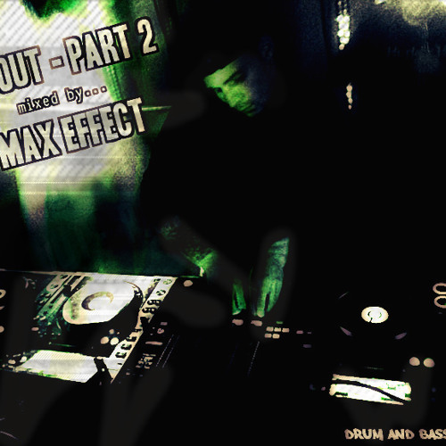 ROLL OUT - PART 2 by MAX EFFECT