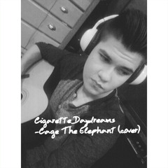 Cigarette Daydreams(Cage The Elephant cover)