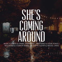 She's Coming Around