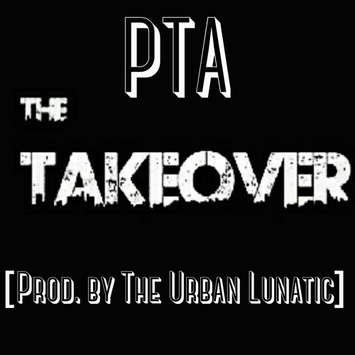 The Takeover [Prod. by The Urban Lunatic]