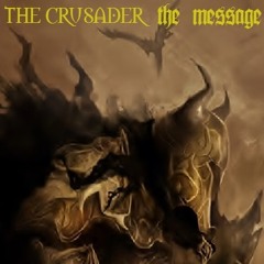 The Crusader - The Message