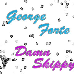 George Forte-Damn skippy