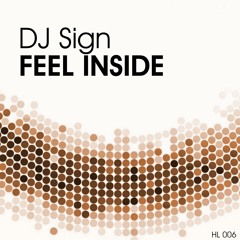 DJ Sign - Feel Inside (Preview)