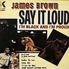 Say It Loud - I'm Black And I'm Proud (Dan Grey Raw Remix)