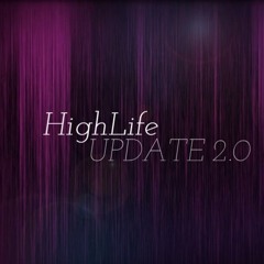 HighLife - Update 2.0 [mixed. By DeLuXe](prod.by.SimpleBeatz)