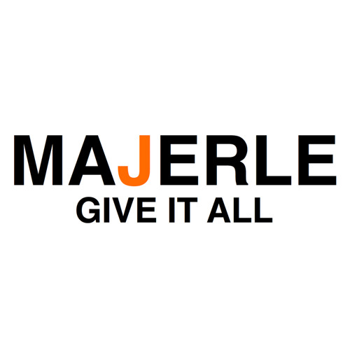 MAJERLE - Give It All