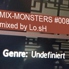 Mix-Monsters#008 mixed by Lo.sH