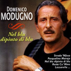 ♫ Domenico Modugno ♪ Nel Blu Dipinto Di Blu ♫ Cover By Fra
