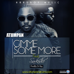 Gimme Some More ft Sarkodie Afrobeats