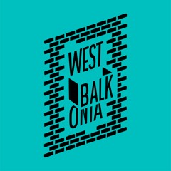 Westbalkonia - "Das Leben ist gut"