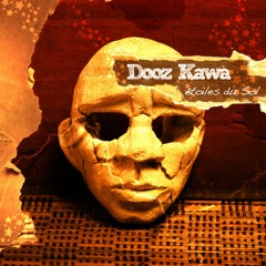 Dooz Kawa - Les Hommes Et Les Armes