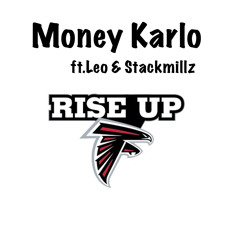 "Rise Up" Money Karlo Ft Stackmillz & Leo