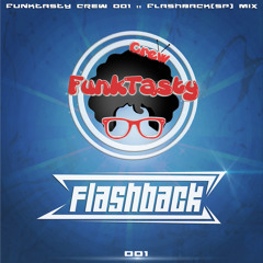 FunkTasty Crew #001 :: FlashBack(Sp) Mix