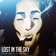 Crystal Skies - Lost In The Sky (feat. The Eden Project)