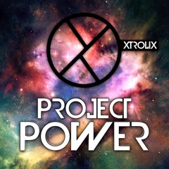 Xtrolix - Project Power (original mix)