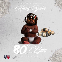 02 - Young Scooter - 80 S Baby Prod By Chophouze