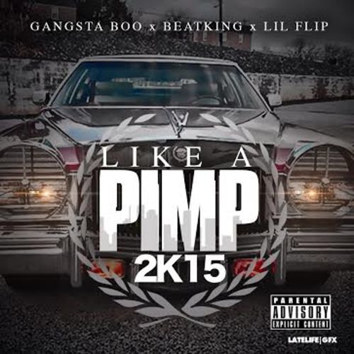 Like A Pimp 2015 - Gangsta Boo, Beatking, Lil Flip (dirty)