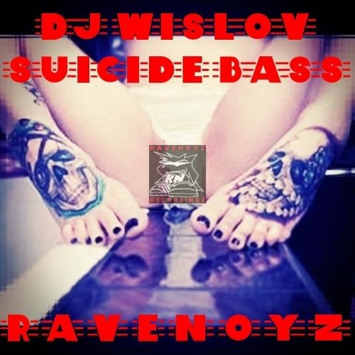 DJ WISLOV - SUICIDE BASS (STRICKLY NUSKOOL)